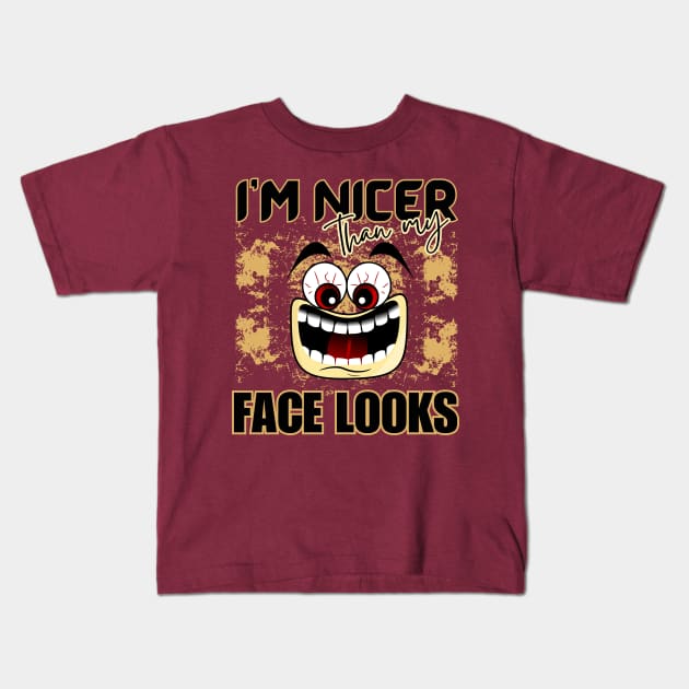 I'm Nicer Than My Face Looks Angry Funny Face Cartoon Emoji with Glaring Red Eyes Kids T-Shirt by AllFunnyFaces